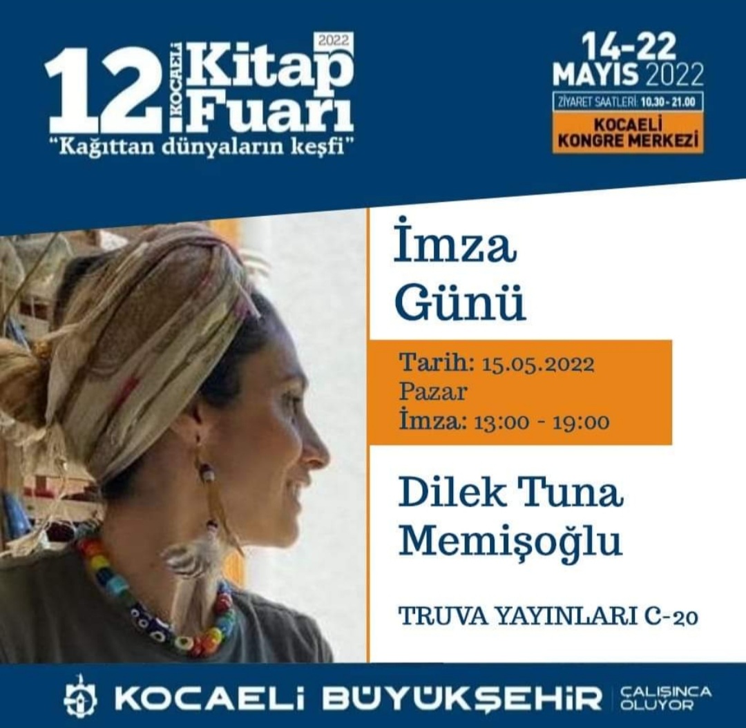 14 / 22 Mayıs 2022 Kocaeli Kitap Fuarı -  Dilek Tuna Memişoğlu &  Muhammet Erdevir İmza Günü 