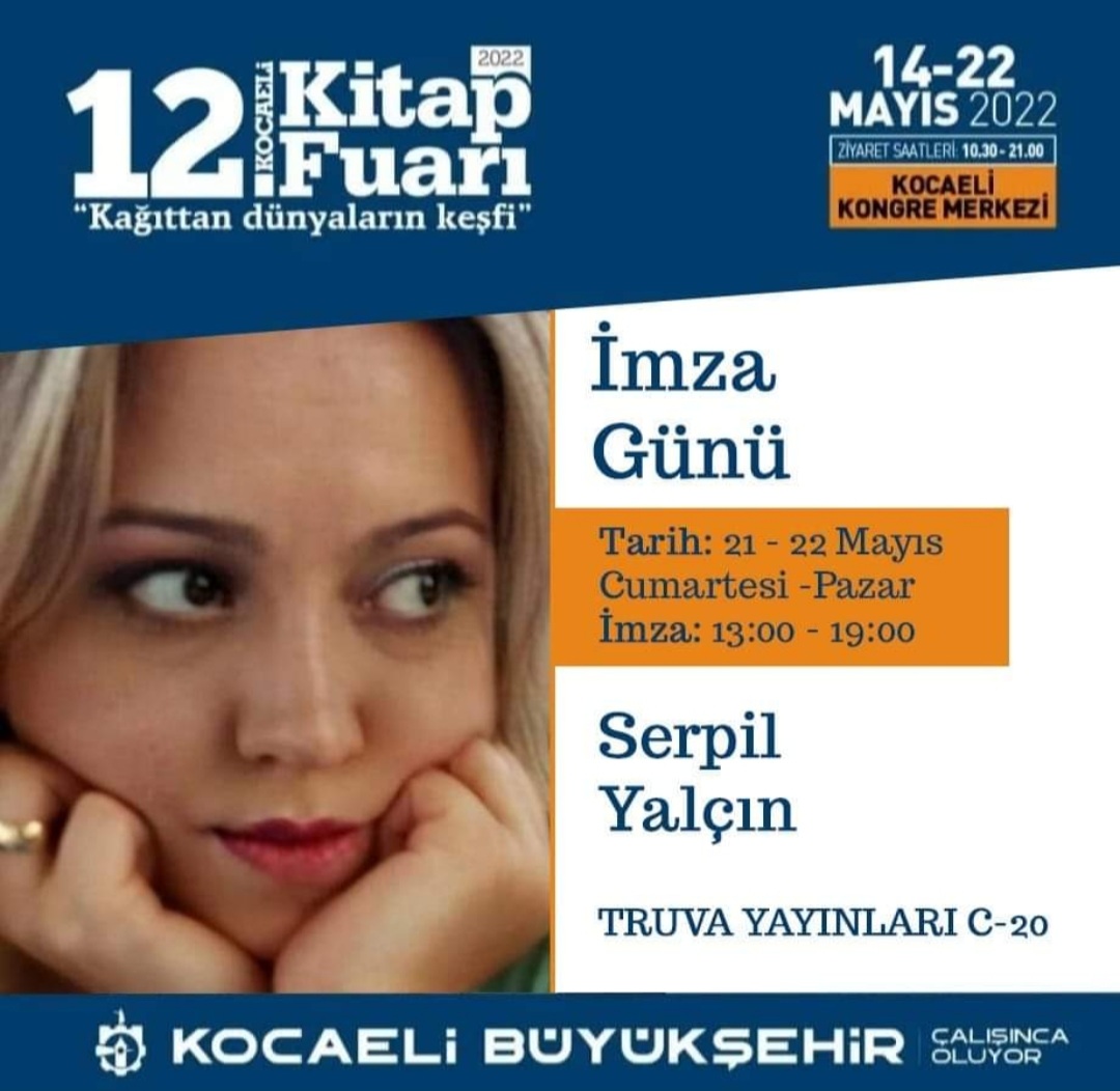 14 / 22 Mayıs 2022 Kocaeli Kitap Fuarı Serpil Yalçın &  Sami Çelik İmza Günü 