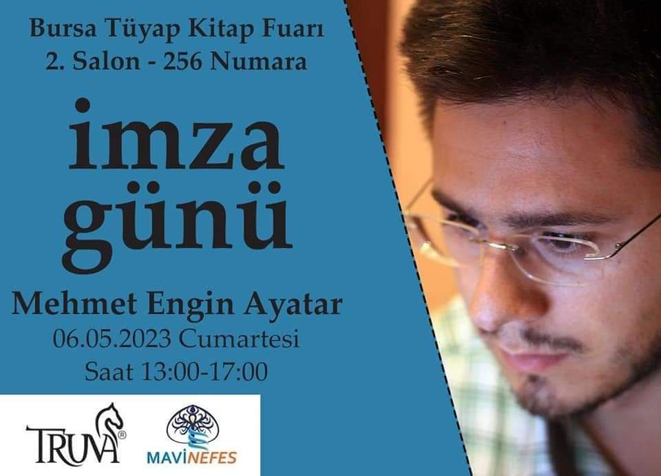 20. Bursa Tüyap Kitap Fuarı 06 Mayıs 2023 TRUVA & MAVİ NEFES YAYINLARI İMZA Günümüz 