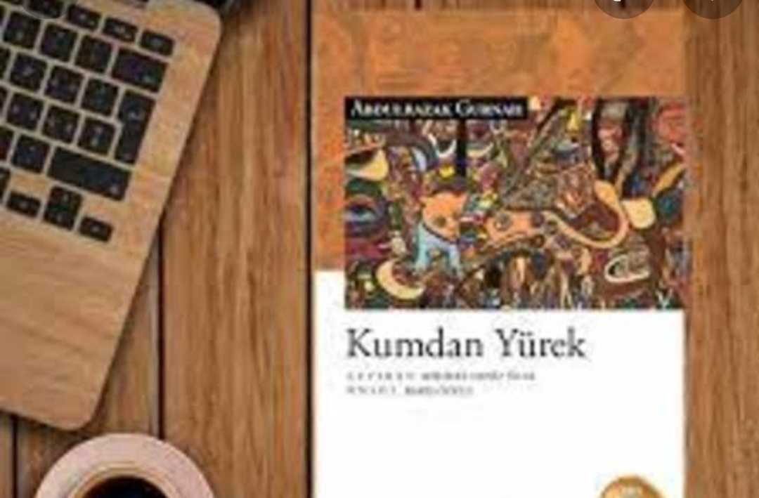 Bir Kitap: Kumdan Yürek / Abdulrazak Gurnah