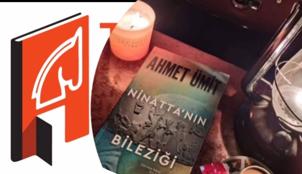 Ninatta'nın Bileziği / Ahmet Ümit 