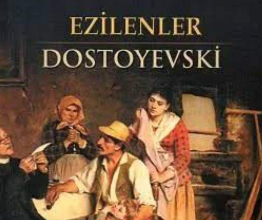 Bir Kitap: Ezilenler / Fyodor Mihayloviç Dostoyevski 