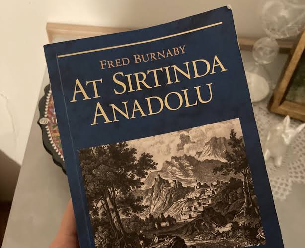 Bir Kitap: At Sırtında Anadolu / Fred Burnaby