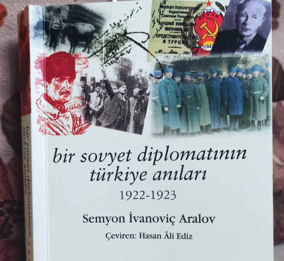 Bir Kitap: Bir Sovyet Diplomatın Türkiye Anıları / Semyon İvanoviç Aralov