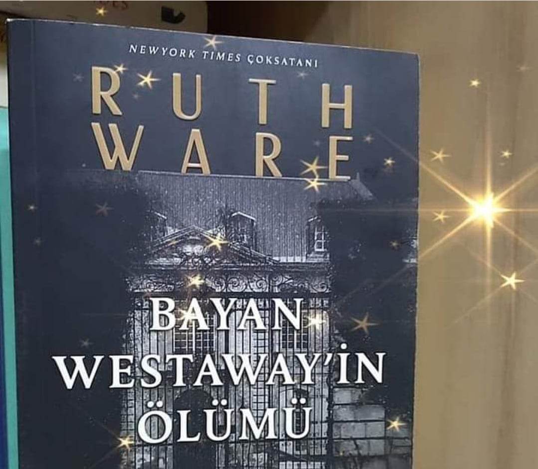 Bir Kitap: Bayan Westawayn'in Ölümü / Ruth Ware 