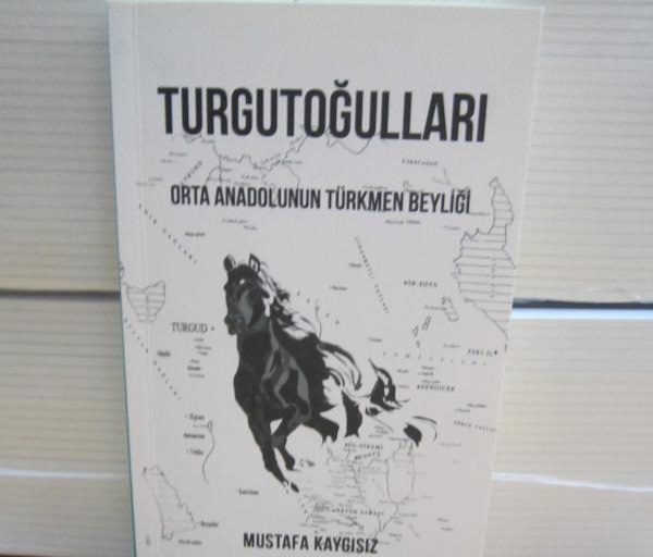 Bir Kitap: Turgutoğulları / Mustafa Kaygısız 