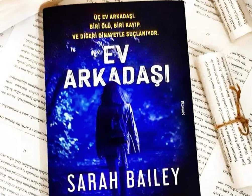 Bir Kitap : Ev Arkadaşı / Sarah Bailey 
