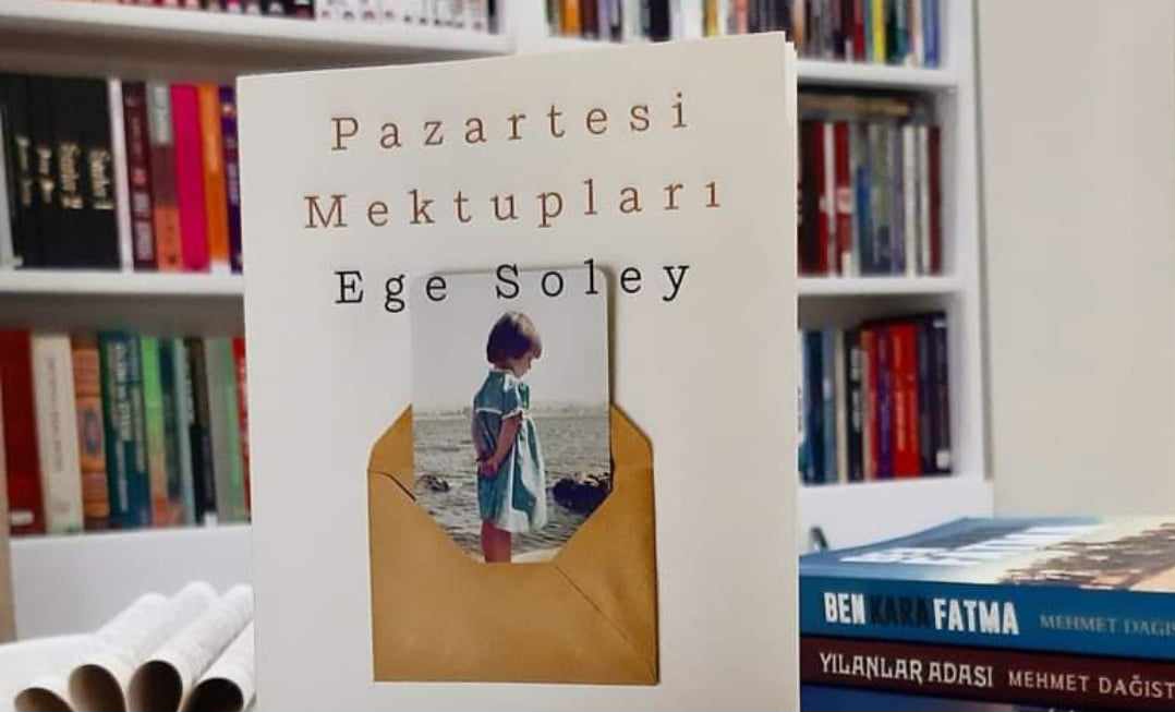 Bir Kitap: Pazartesi Mektupları / Ege Soley