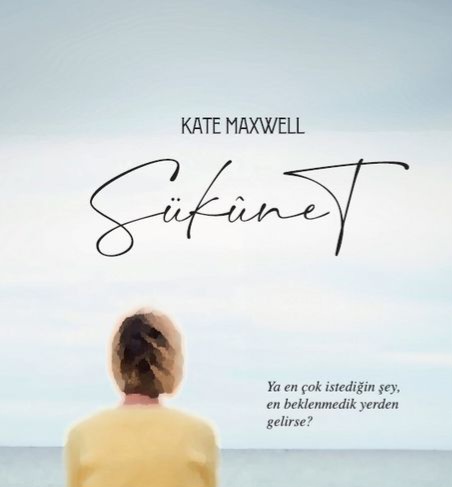 Bir Kitap: Sükünet / Kate Maxwell