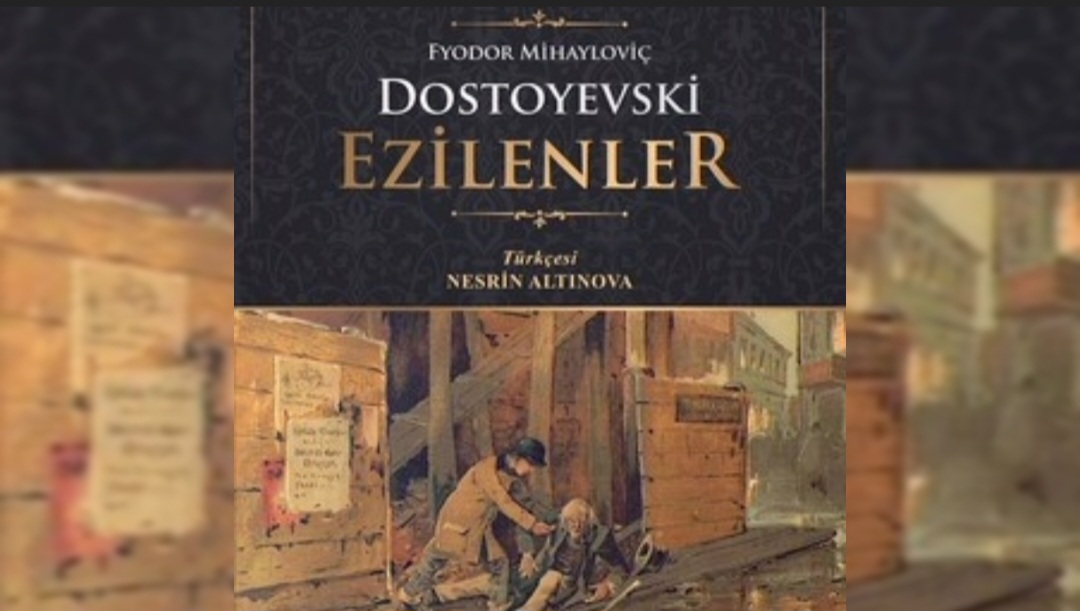 Bir Kitap: Ezilenler / Fyodor Mihayloviç Dostoyevski