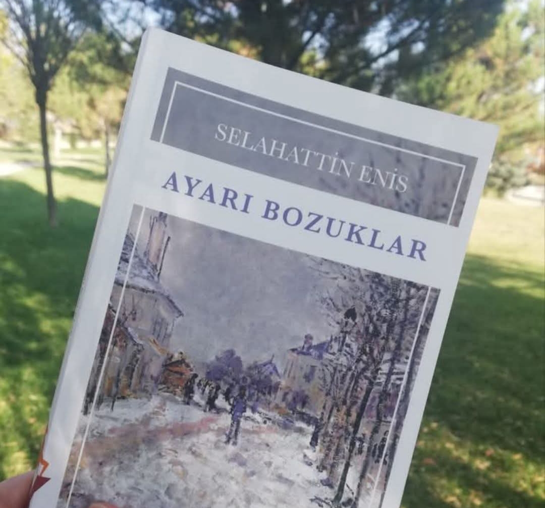 Bir Kitap: Ayarı Bozuklar - Selahattin Enis / Gülten Türkel 