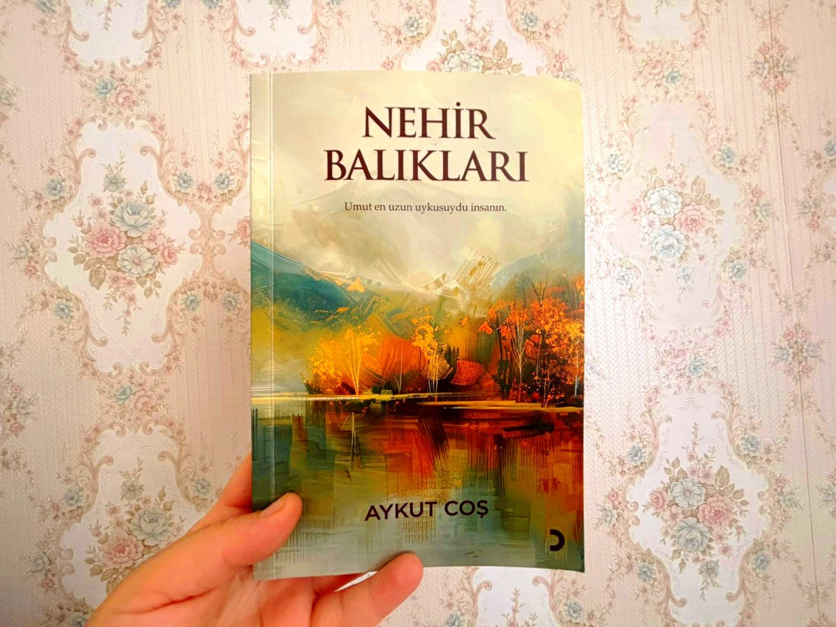 Bir Kitap: Nehir Balıkları - Aykut Çoş / Seher Uslu