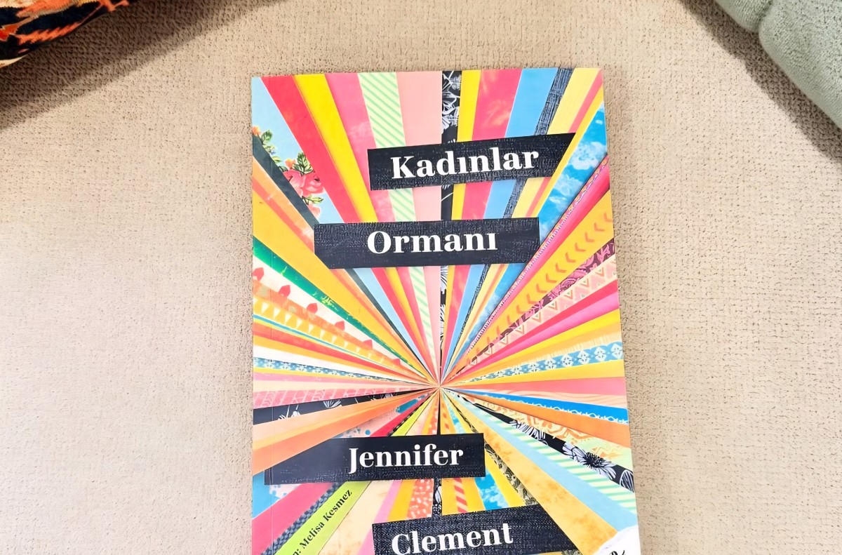 Bir Kitap: Kadınlar Ormanı - Jennifer Clement / Arzu Ortaören 