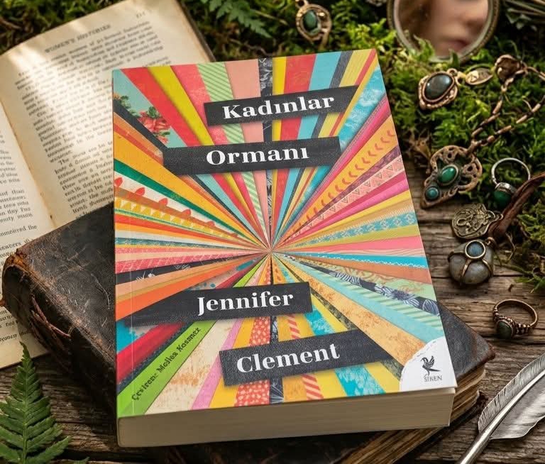Bir Kitap: Kadınlar Ormanı - Jennifer Clement / Arzu Ortaören 