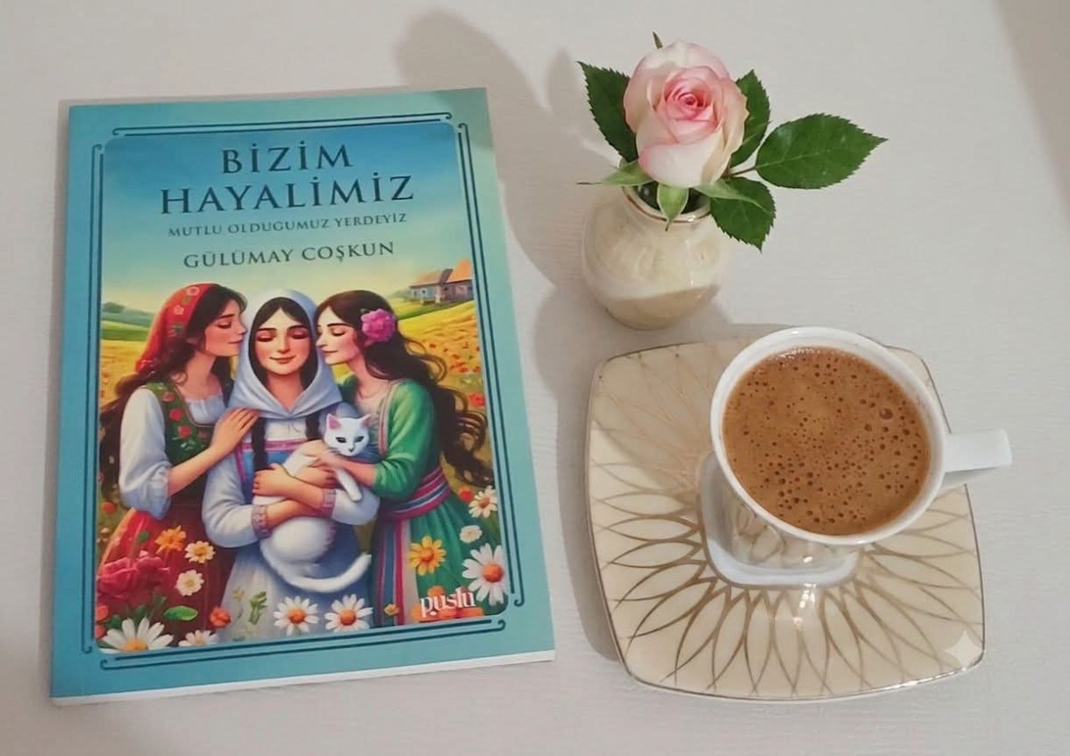 Bir Kitap: Bizim Hayalimiz - Gülümay Coşkun / Alican Ger