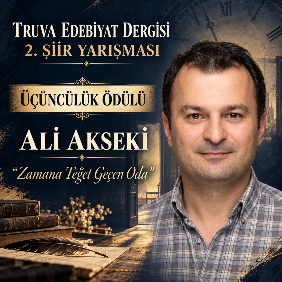 Truva Edebiyat Dergisi 2. Şiir Yarışması Üçüncüsü: Ali Akseki / Truva Edebiyat Dergisi