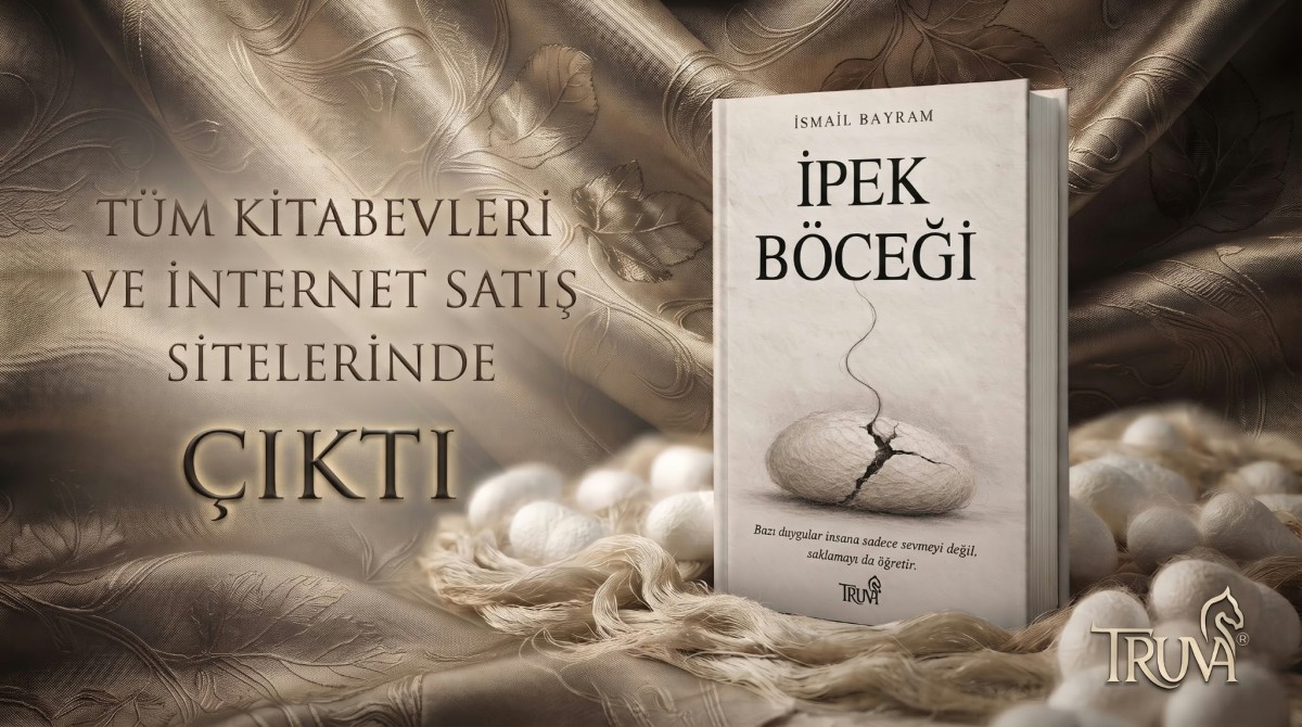Bir Haber: İpek Böceği - İsmail Bayram / Truva Yayınları